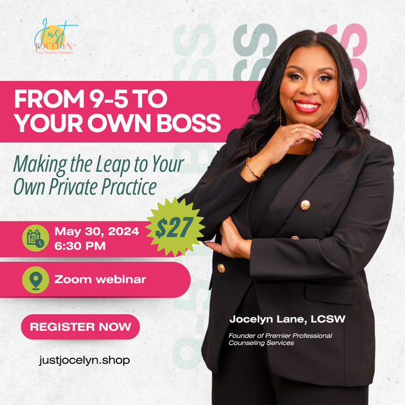 Webinar: From 9-5 to Your Own Boss: Making the Leap to Private Practice