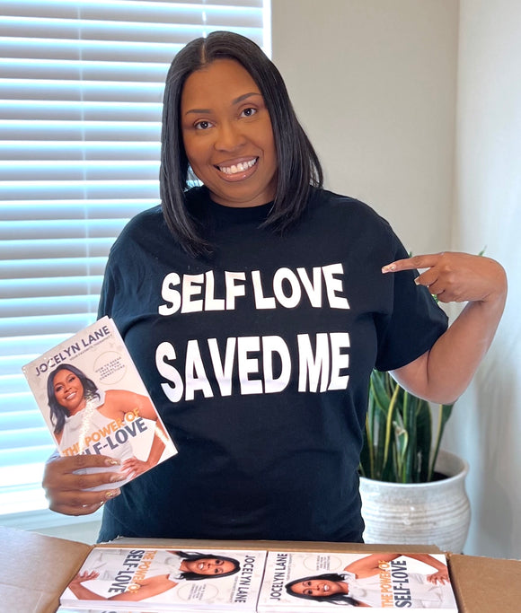 Self Love Saved Me T-Shirt